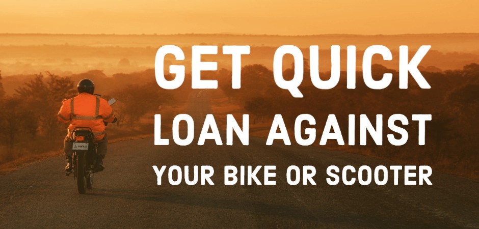 Loan Against Bike or Scooter